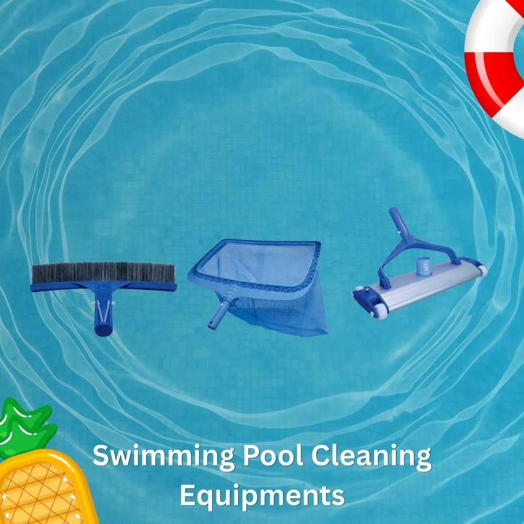 Swimming Pool Cleaning Equipments 